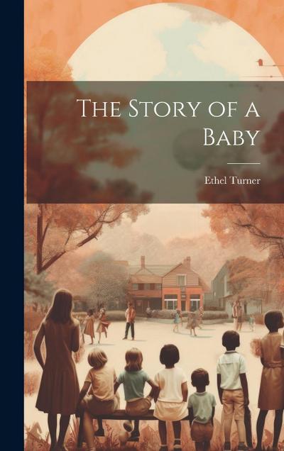 The Story of a Baby