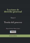 Lecciones de derecho procesal. Tomo I Teoría del p