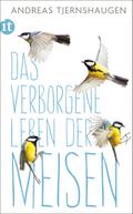 Das verborgene Leben der Meisen