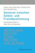 Senioren zwischen Selbst- und Fremdbestimmung