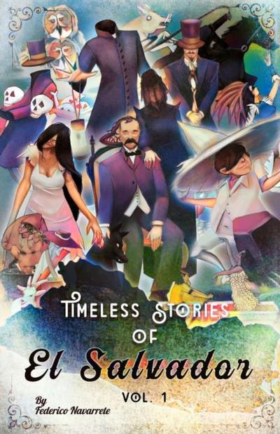 Timeless Stories of El Salvador V1