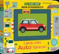 Tut, Tut! - Mein Schiebebuch: Lass uns Auto fahren!