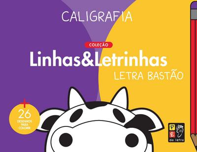 Caligrafia Bastao - colecao linhas e letrinhas