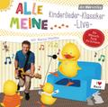 Alle meine ... Kinderlieder-Klassiker live