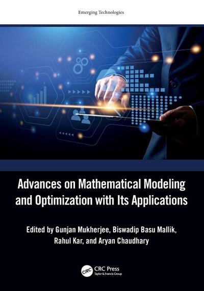 Advances on Mathematical Modeling and Optimization with Its Applications