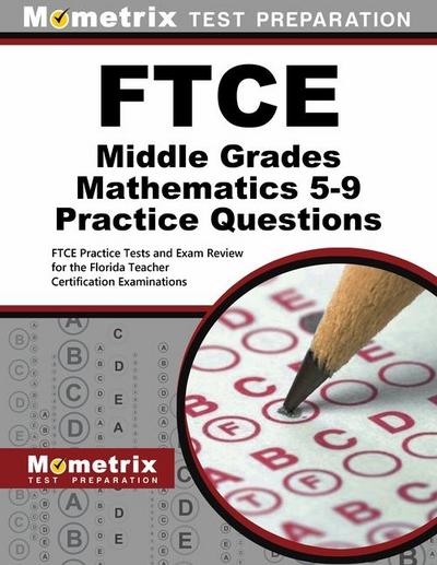 FTCE Middle Grades Mathematics 5-9 Practice Questions