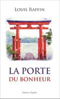La Porte du bonheur