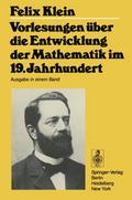 Vorlesungen über die Entwicklung der Mathematik im 19. Jahrhundert