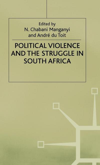 Political Violence and the Struggle in South Africa