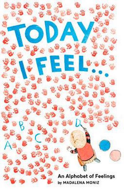 Today I Feel . . .