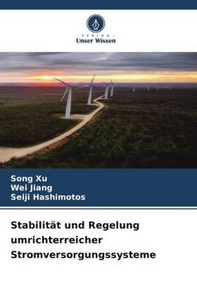 Stabilität und Regelung umrichterreicher Stromversorgungssysteme
