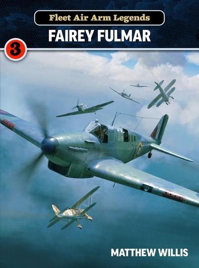Fleet Air Arm Legends: Fairey Fulmar