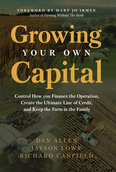 Growing Your Own Capital