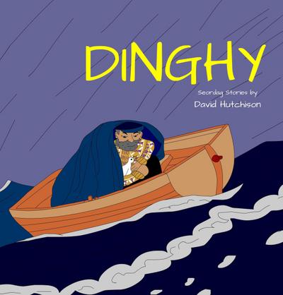 Dinghy (Seordag Stories, #6)