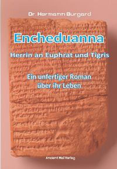 Encheduanna - Herrin an Euphrat und Tigris