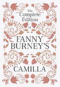 The Complete Edition of Fanny Burney’s Camilla