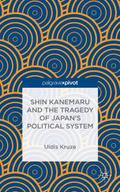Shin Kanemaru and the Tragedy of Japan’s Pol