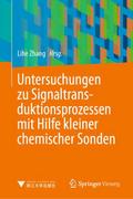 Untersuchungen zu Signaltransduktionsprozessen mit Hilfe kleiner chemischer Sonden