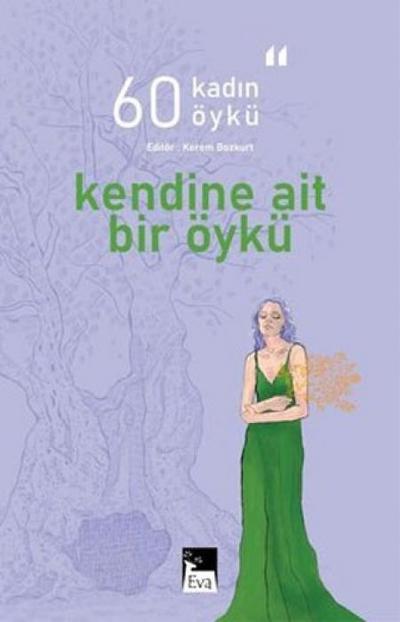 60 Kadin 60 Öykü - Kendine Ait Bir Öykü