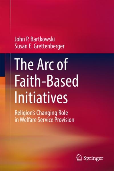 The Arc of Faith-Based Initiatives