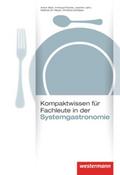 Kompaktwissen für Fachleute in der Systemgastronom