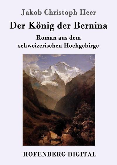 Der König der Bernina