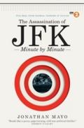 Assassination of JFK: Minute by Minute