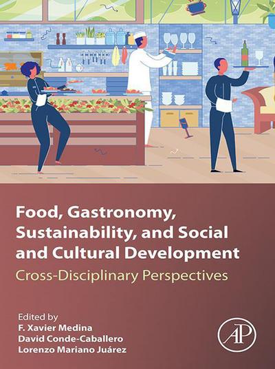 Food, Gastronomy, Sustainability, and Social and Cultural Development