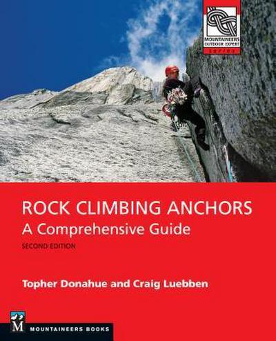 Donahue, T: Rock Climbing Anchors, 2nd Edition