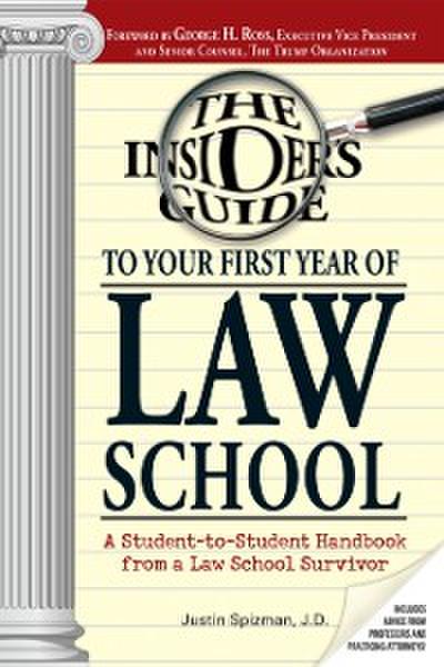 Insider’s Guide To Your First Year Of Law School