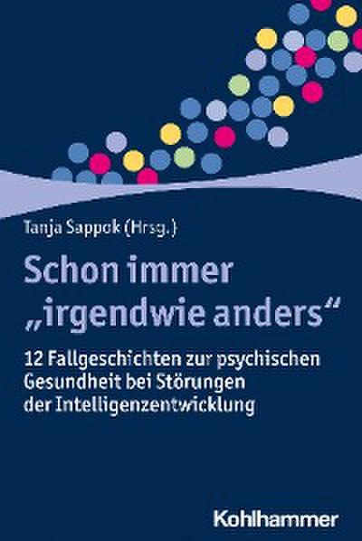 Schon immer "irgendwie anders"