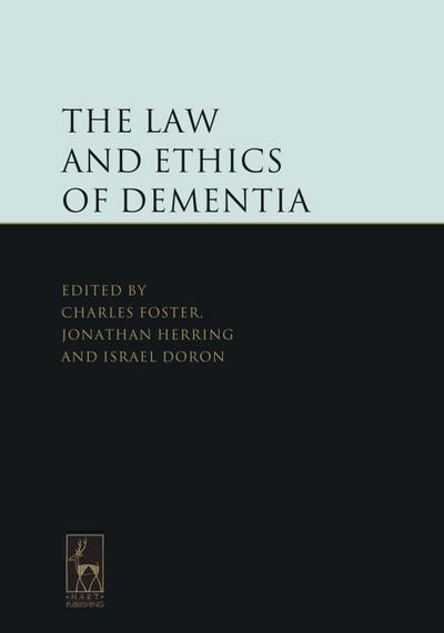 The Law and Ethics of Dementia