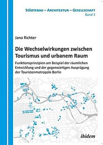 Die Wechselwirkungen zwischen Tourismus und urbanem Raum