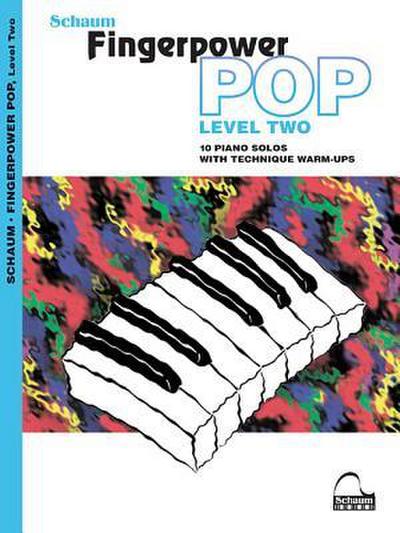 Fingerpower Pop - Level 2: 10 Piano Solos with Technique Warm-Ups