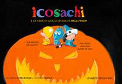 Icosachi e la vera (o quasi) storia di Halloween