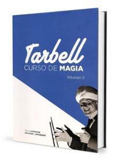 Curso de Magia Tarbell. Vol. II: lecciones de la 20 a la 34