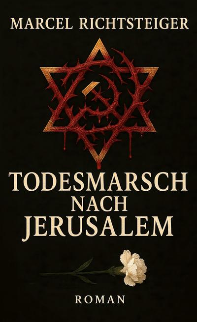 Todesmarsch nach Jerusalem