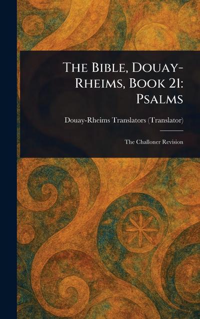 The Bible, Douay-Rheims, Book 21