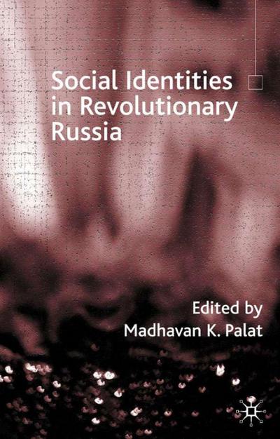 Social Identities in Revolutionary Russia