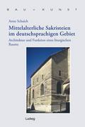 Mittelalterliche Sakristeien im deutschsprachigen 