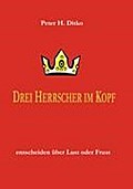 Drei Herrscher im Kopf - Heinz-Peter Ditko
