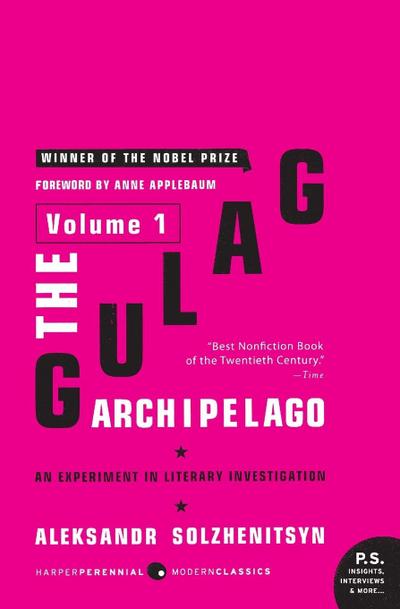The Gulag Archipelago [Volume 1]
