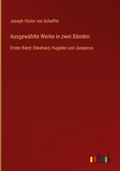 Ausgewählte Werke in zwei Bänden