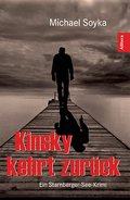 Kinsky kehrt zurück: Ein Starnberger-See-Krimi