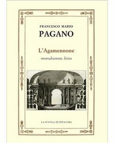 L’Agamennone, monogramma lirico