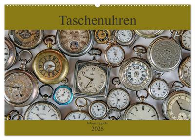 Taschenuhren (Wandkalender 2026 DIN A2 quer), CALVENDO Monatskalender