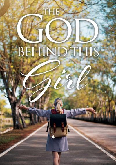 The God Behind This Girl