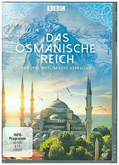 Das Osmanische Reich - Europas muslimische Herrscher,1 DVD