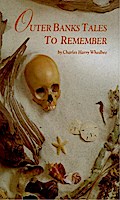 Outer Banks Tales to Remember