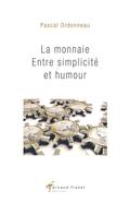 La monnaie entre simplicité et humour